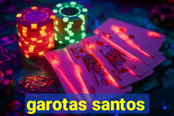 garotas santos